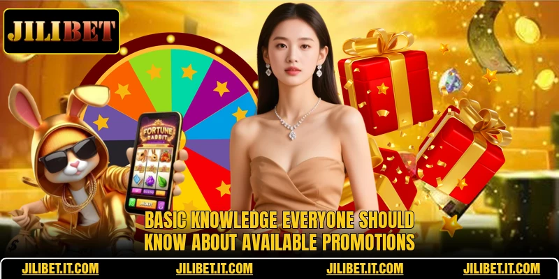 Basic knowledge everyone should know about available promotions