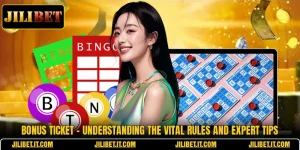 Bonus Ticket - Understanding The Vital Rules And Expert Tips