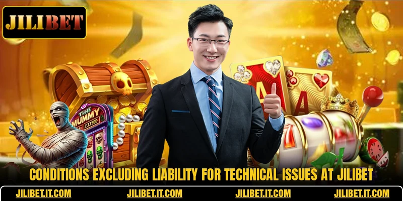 Conditions excluding liability for technical issues at JILIBET