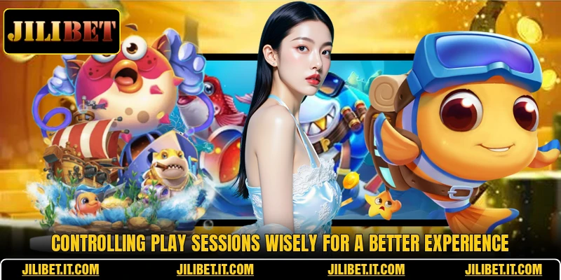 Controlling play sessions wisely for a better experience