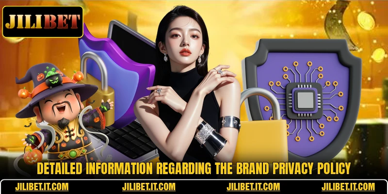 Detailed information regarding the brand privacy policy
