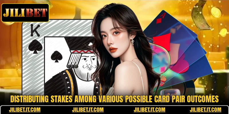 Distributing stakes among various possible card pair outcomes