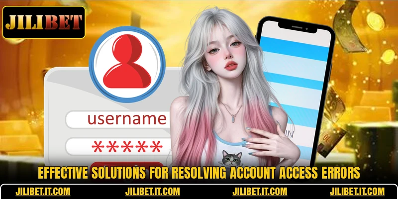 Effective solutions for resolving account access errors