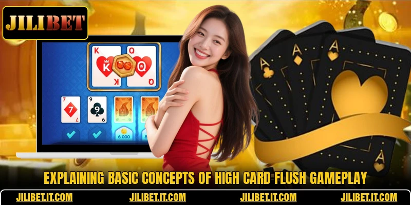 Explaining basic concepts of high card flush gameplay