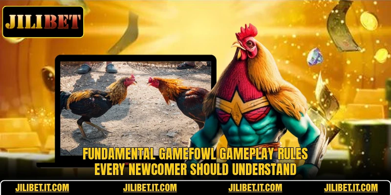 Fundamental Gamefowl gameplay rules every newcomer should understand