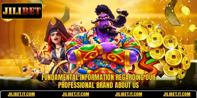 Fundamental information regarding our professional brand about us