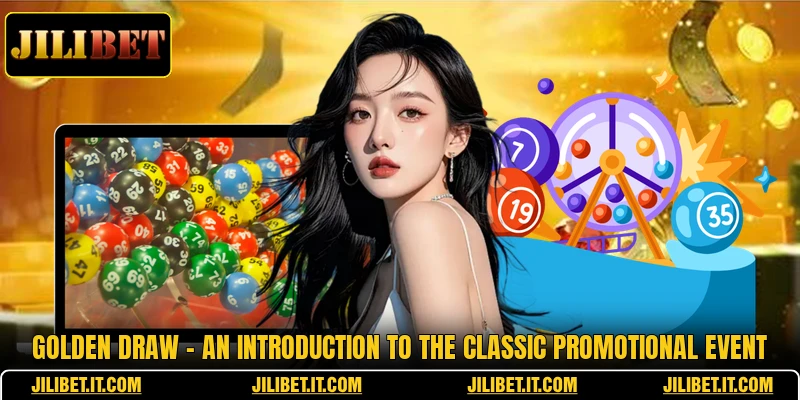 Golden Draw - An Introduction To The Classic Promotional Event