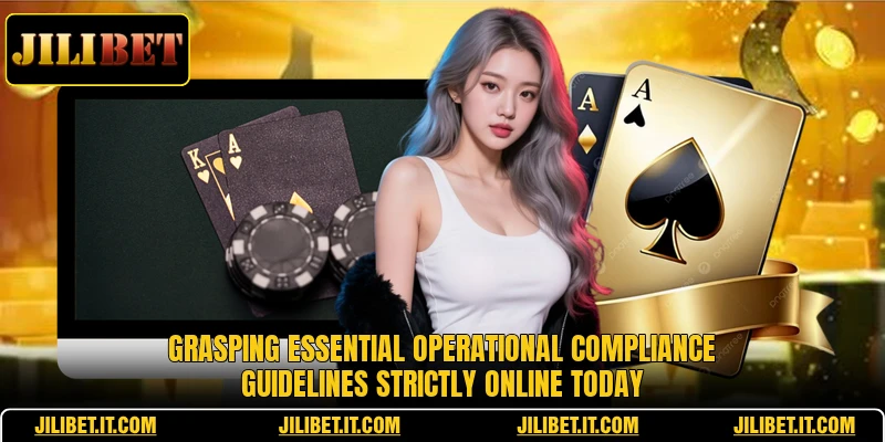 Grasping essential operational compliance guidelines strictly online today