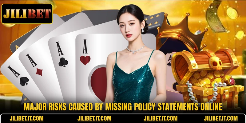 Major risks caused by missing policy statements online