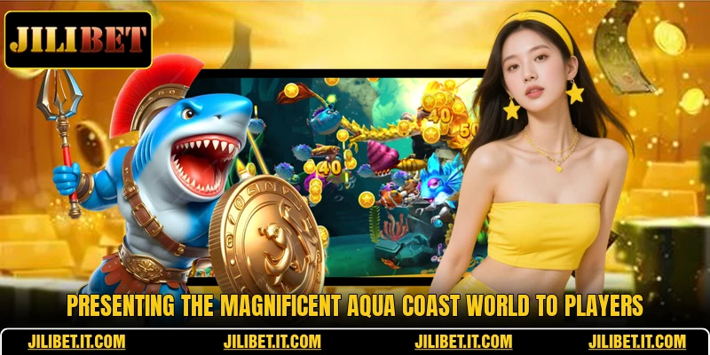 Presenting the magnificent aqua coast world to players