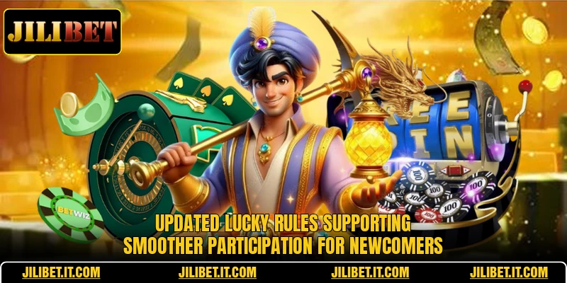 Updated Lucky rules supporting smoother participation for newcomers