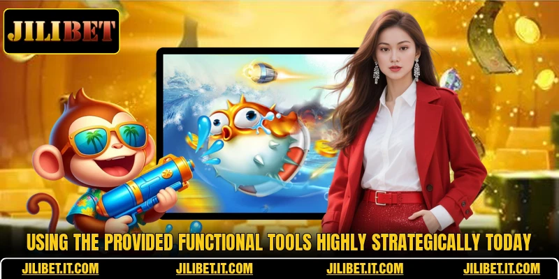 Using the provided functional tools highly strategically today